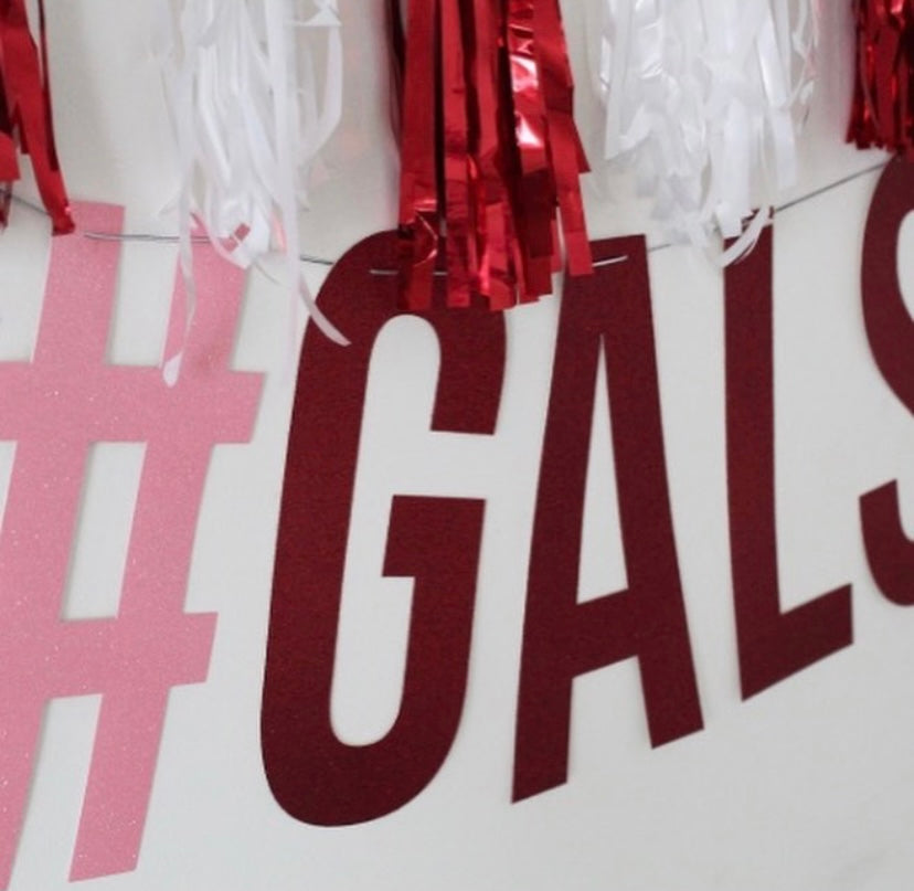 #Gals Galentine Glitter Banner